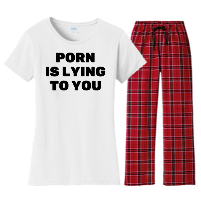 Porn Is Lying To You (Frontprint) Women's Flannel Pajama Set