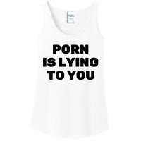 Porn Is Lying To You (Frontprint) Ladies Essential Tank