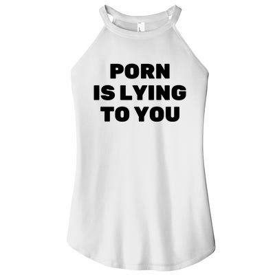 Porn Is Lying To You (Frontprint) Women's Perfect Tri Rocker Tank