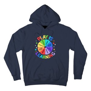 Play Is Learning Teachers Preschool Kindergartner Hoodie