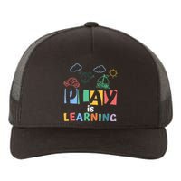 Play Is Learning Teacher Student Back To School Yupoong Adult 5-Panel Trucker Hat