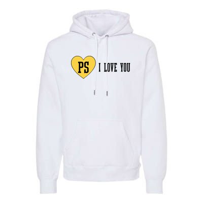 Ps I Love You Premium Hoodie