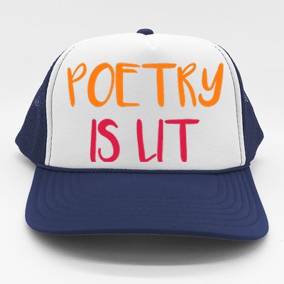 Poetry Is Lit Funny Writer Spoken Word Poet Gift Trucker Hat