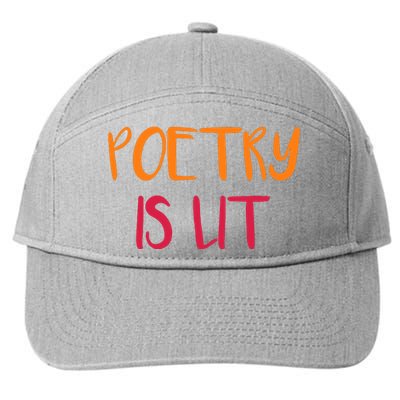 Poetry Is Lit Funny Writer Spoken Word Poet Gift 7-Panel Snapback Hat