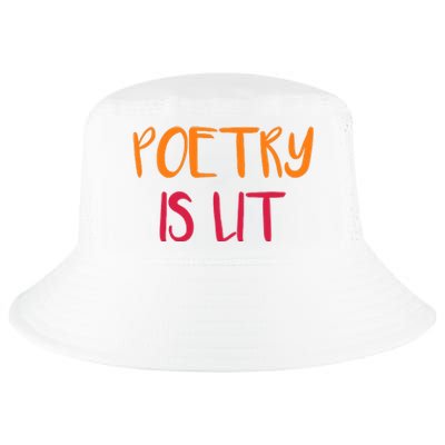 Poetry Is Lit Funny Writer Spoken Word Poet Gift Cool Comfort Performance Bucket Hat