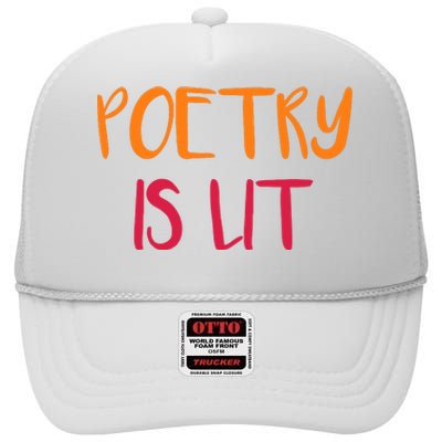 Poetry Is Lit Funny Writer Spoken Word Poet Gift High Crown Mesh Back Trucker Hat