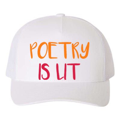 Poetry Is Lit Funny Writer Spoken Word Poet Gift Yupoong Adult 5-Panel Trucker Hat