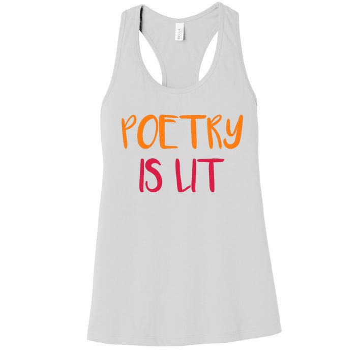 Poetry Is Lit Funny Writer Spoken Word Poet Gift Women's Racerback Tank