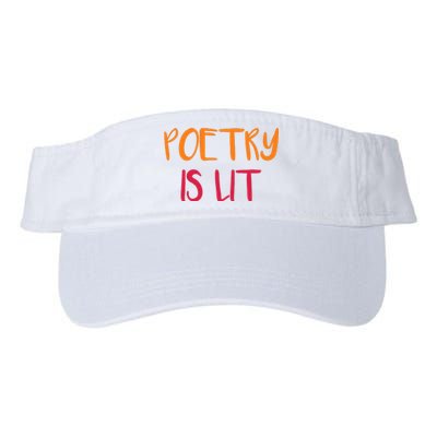 Poetry Is Lit Funny Writer Spoken Word Poet Gift Valucap Bio-Washed Visor