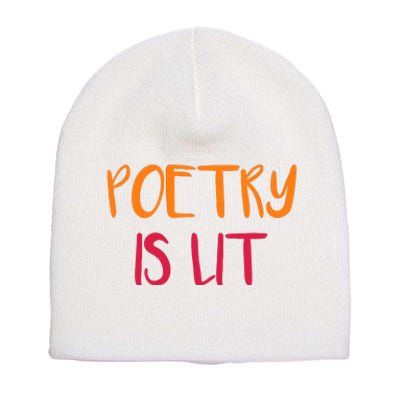 Poetry Is Lit Funny Writer Spoken Word Poet Gift Short Acrylic Beanie