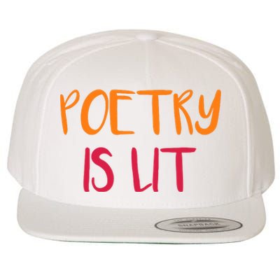 Poetry Is Lit Funny Writer Spoken Word Poet Gift Wool Snapback Cap