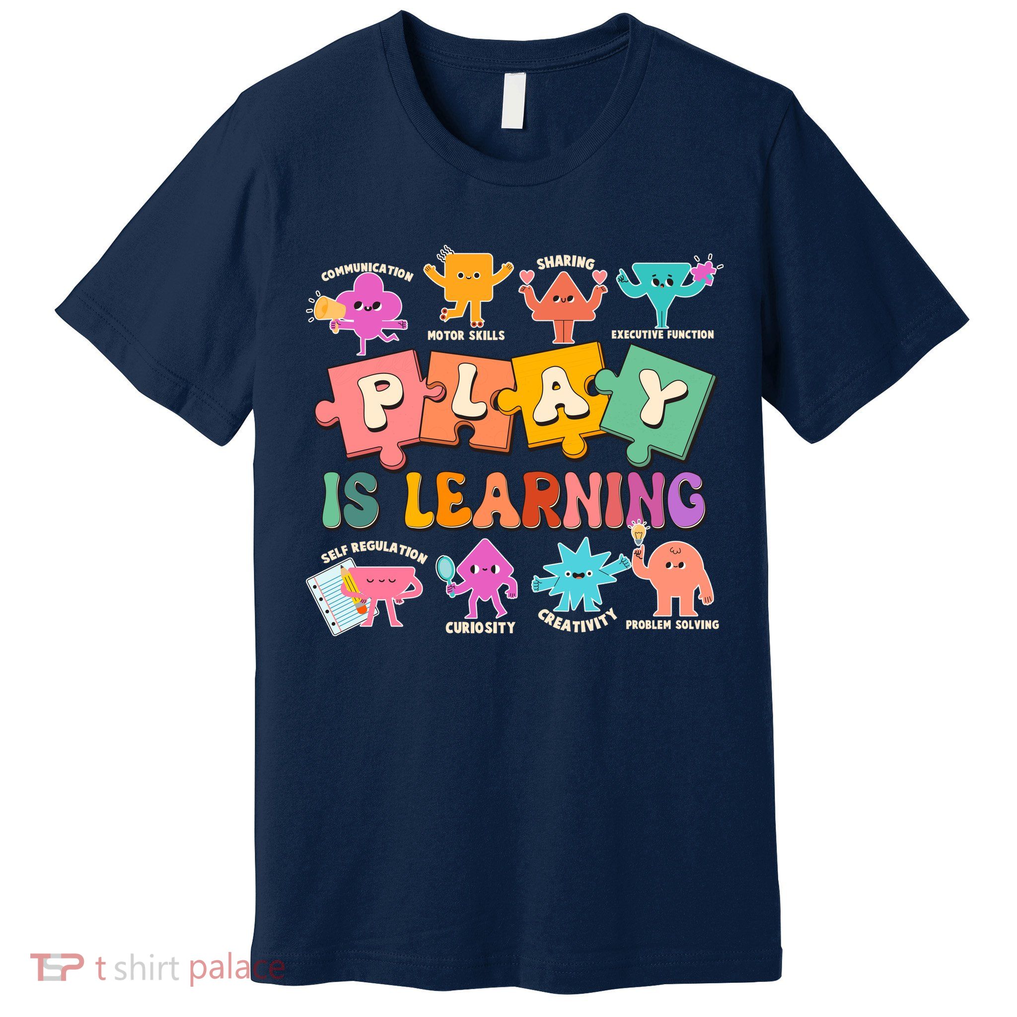 Play Is Learning Kindergarten Teacher Student Life Premium T-Shirt