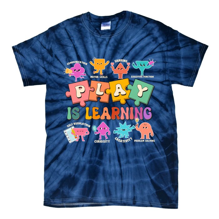 Play Is Learning Kindergarten Teacher Student Life Tie-Dye T-Shirt