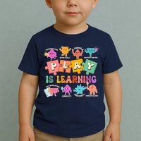 Play Is Learning Kindergarten Teacher Student Life Toddler T-Shirt
