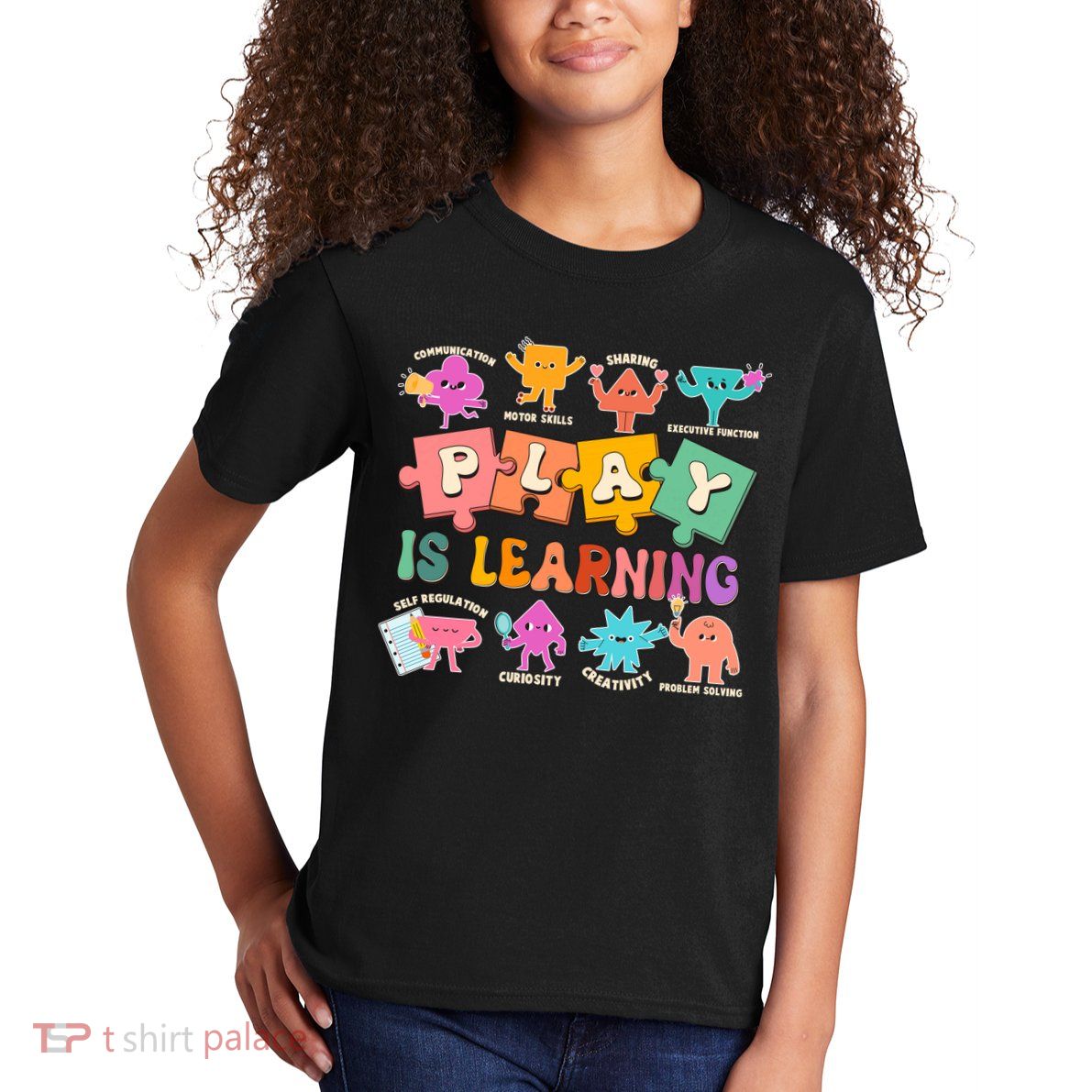 Play Is Learning Kindergarten Teacher Student Life Kids T-Shirt