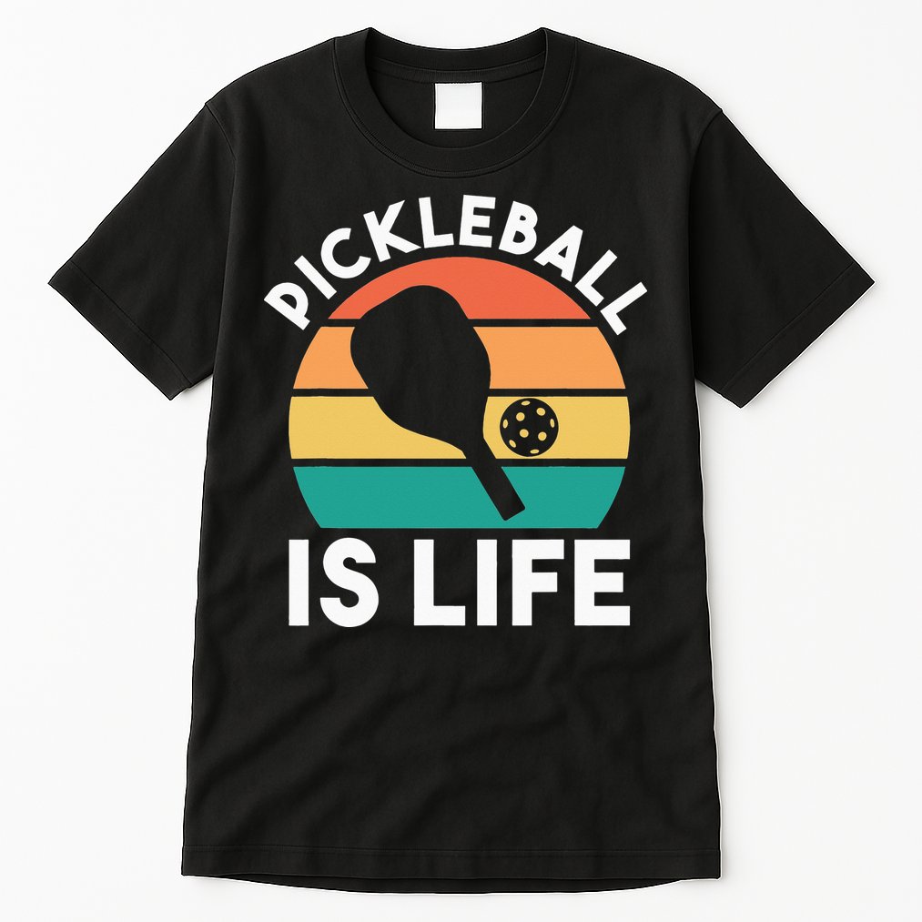 Pickleball Is Life Tall T-Shirt