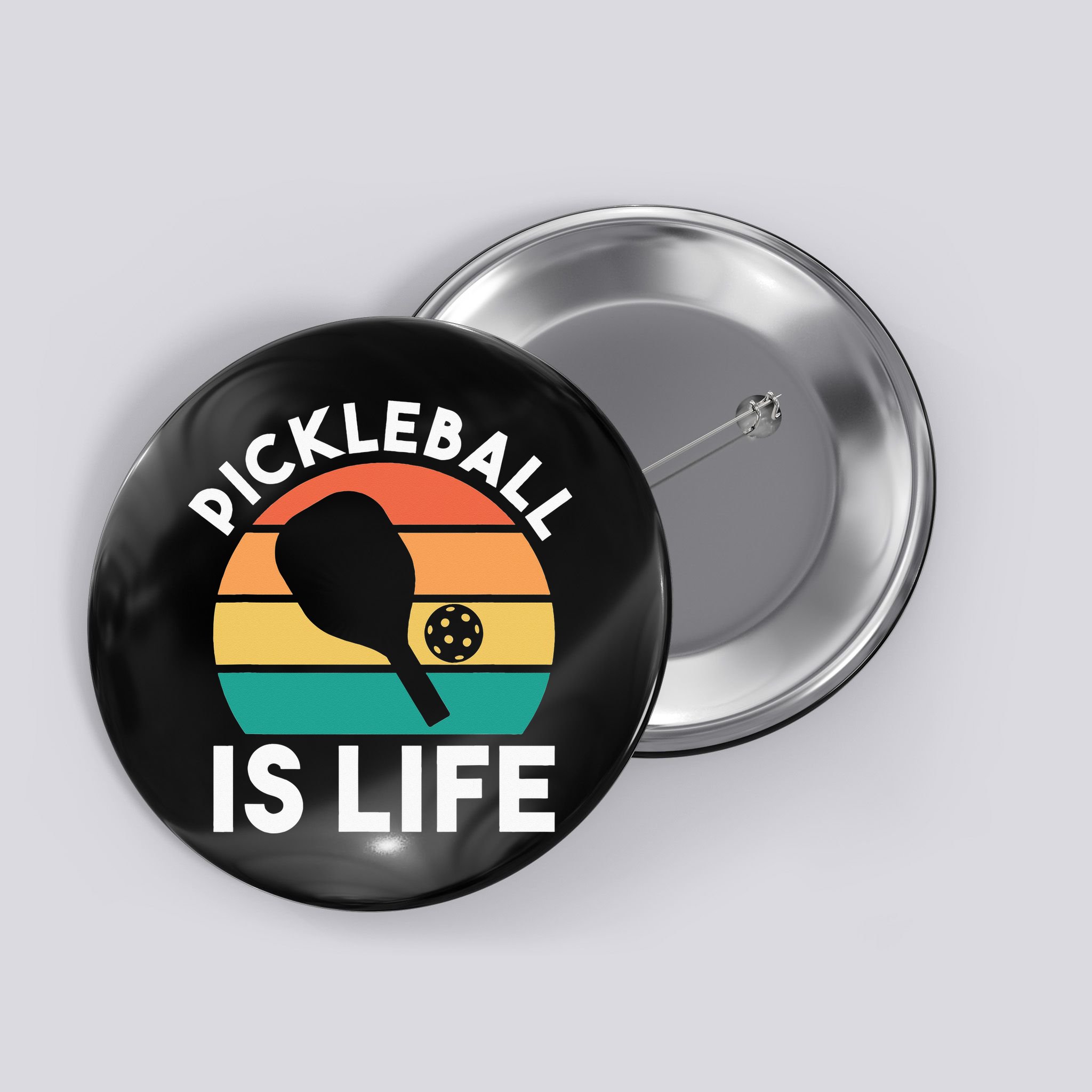 Pickleball Is Life Button