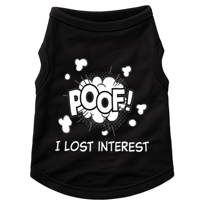 Poof I Lost Interest Funny Adhd Sarcastic Doggie Tank