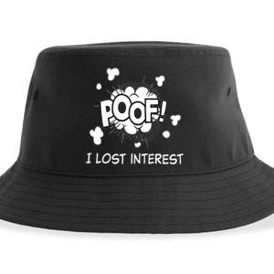 Poof I Lost Interest Funny Adhd Sarcastic Sustainable Bucket Hat