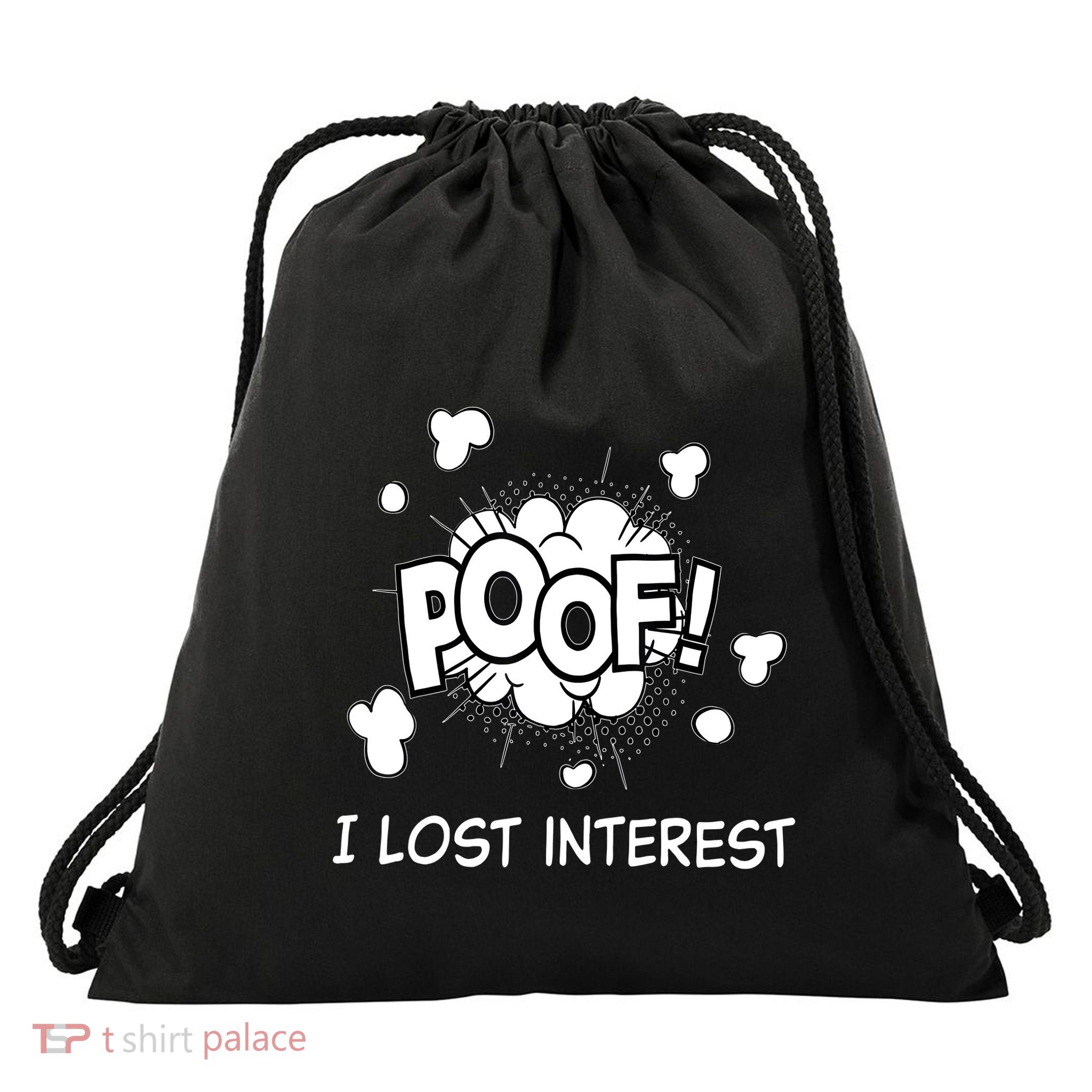 Poof I Lost Interest Funny Adhd Sarcastic Drawstring Bag