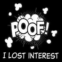 Poof I Lost Interest Funny Adhd Sarcastic 16 in Basic Backpack