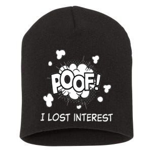 Poof I Lost Interest Funny Adhd Sarcastic Short Acrylic Beanie