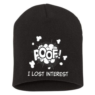 Poof I Lost Interest Funny Adhd Sarcastic Short Acrylic Beanie