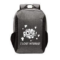 Poof I Lost Interest Funny Adhd Sarcastic Vector Backpack
