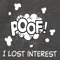 Poof I Lost Interest Funny Adhd Sarcastic Vector Backpack