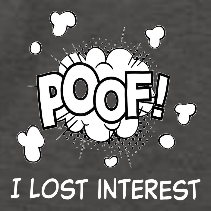 Poof I Lost Interest Funny Adhd Sarcastic Vector Backpack
