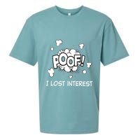 Poof I Lost Interest Funny Adhd Sarcastic Sueded Cloud Jersey T-Shirt