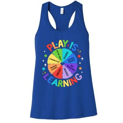 Play Is Learning Teachers Preschool Kindergartner Women's Racerback Tank