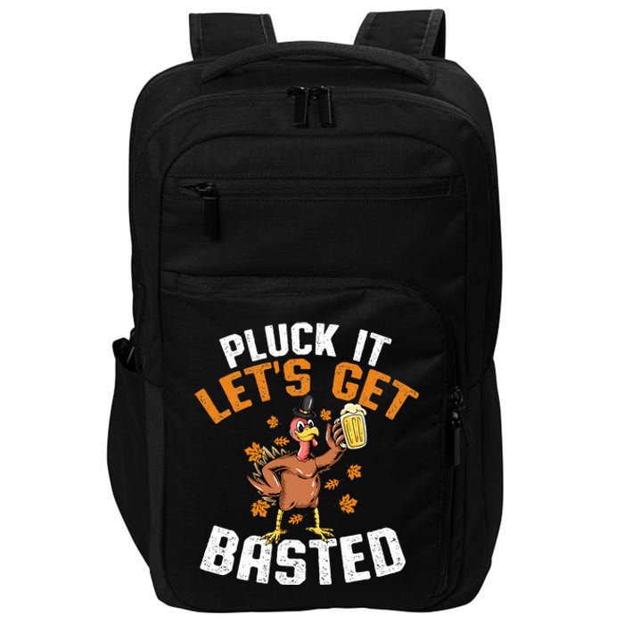 Pluck It Let's Get Basted Funny Thanksgiving Holiday Impact Tech Backpack