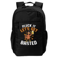 Pluck It Let's Get Basted Funny Thanksgiving Holiday Daily Commute Backpack