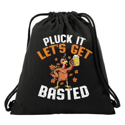 Pluck It Lets Get Basted Funny Thanksgiving Holiday Drawstring Bag