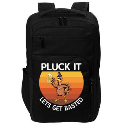 Pluck It Lets Get Basted Turkey Gift Impact Tech Backpack