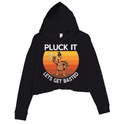 Pluck It Lets Get Basted Turkey Gift Crop Fleece Hoodie