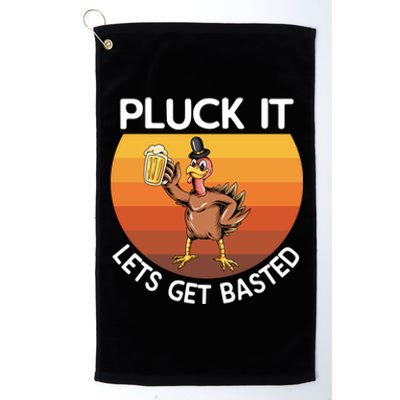 Pluck It Lets Get Basted Turkey Gift Platinum Collection Golf Towel