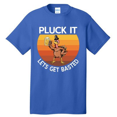 Pluck It Lets Get Basted Turkey Gift Tall T-Shirt