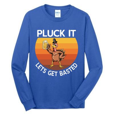 Pluck It Lets Get Basted Turkey Gift Tall Long Sleeve T-Shirt