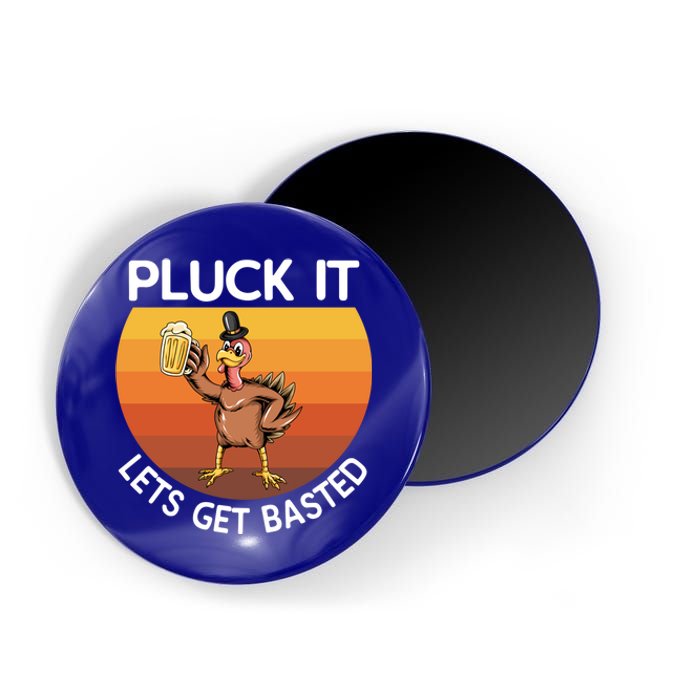 Pluck It Lets Get Basted Turkey Gift Magnet