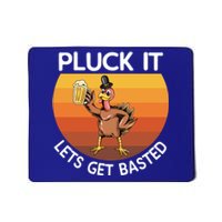 Pluck It Lets Get Basted Turkey Gift Mousepad