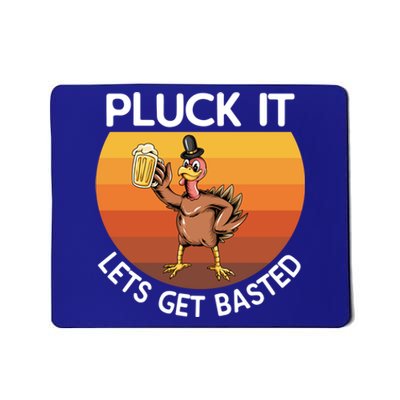 Pluck It Lets Get Basted Turkey Gift Mousepad