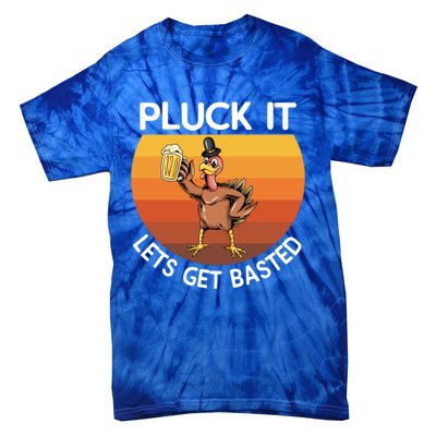 Pluck It Lets Get Basted Turkey Gift Tie-Dye T-Shirt