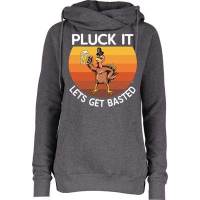 Pluck It Lets Get Basted Turkey Gift Womens Funnel Neck Pullover Hood