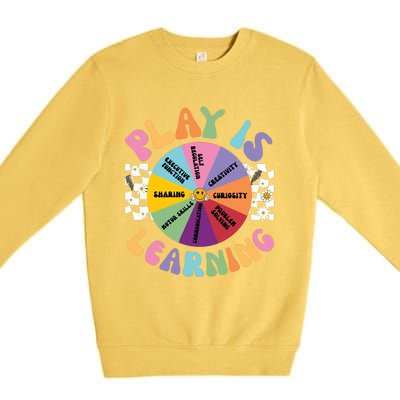 Play Is Learning Preschool Teacher Play Based Learning Premium Crewneck Sweatshirt