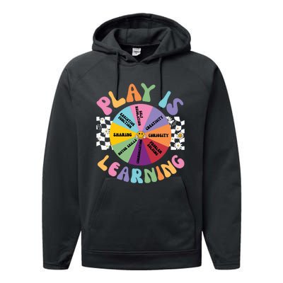 Play Is Learning Preschool Teacher Play Based Learning Performance Fleece Hoodie