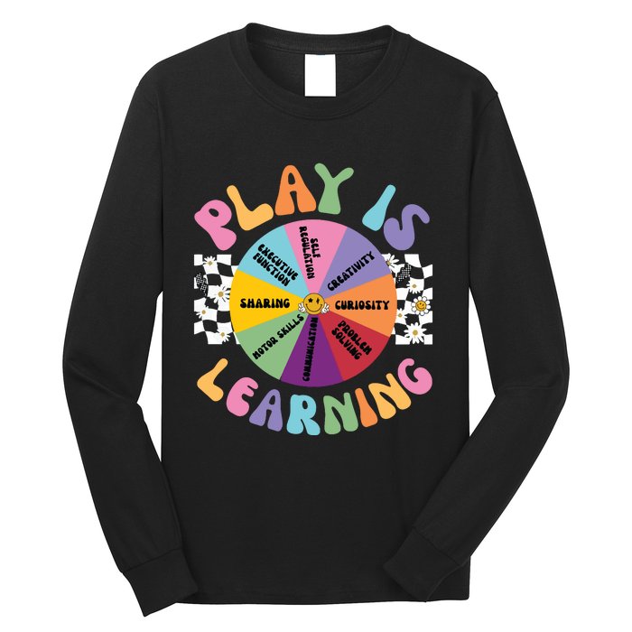 Play Is Learning Preschool Teacher Play Based Learning Long Sleeve Shirt