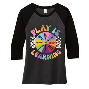 Play Is Learning Preschool Teacher Play Based Learning Women's Tri-Blend 3/4-Sleeve Raglan Shirt