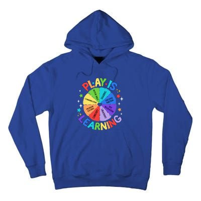 Play Is Learning Teachers Preschool Tall Hoodie